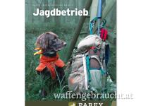 Parey Jagdausbildung Band 3: Jagdbetrieb