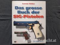 Das große Buch der SIG Pistolen ISBN 3727671238, selten