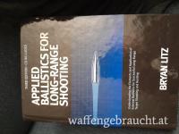 Applied Ballistics for Long Range Shooting
